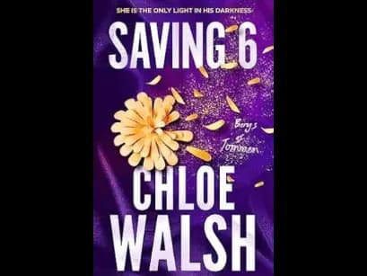 Saving 6 by Chloe Walsh