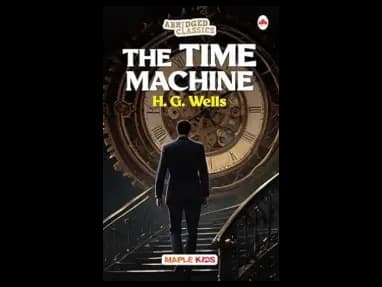 Abridged Classics : Time Machine by H. G. Wells
