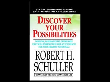 Discover Your Possibilities by Robert H. Schuller