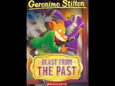 Geronimo Stilton No 84: Blast From The Past by Geronimo Stilton