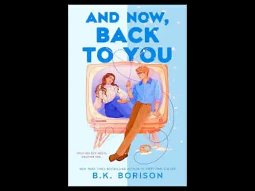 AND NOW, BACK TO YOU