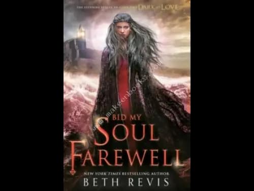 BID MY SOUL FAREWELL