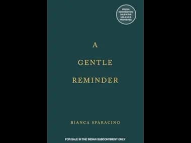 A Gentle Reminder by Bianca Sparacino