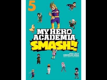 My Hero Academia : Smash : Volume 5 by Kohei Horikoshi,Hirofumi Neda