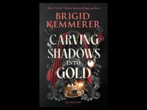 CARVING SHADOWS INTO GOLD