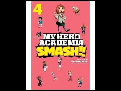 My Hero Academia : Smash : Volume 4 by Kohei Horikoshi,Hirofumi Neda
