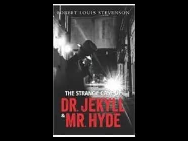 The Strange Case of Dr Jekyll and Mr Hyde by Robert Louis Stevenson