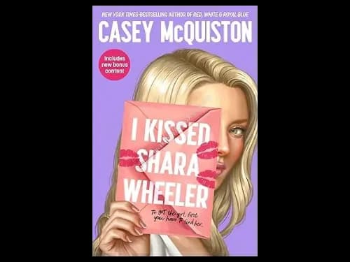 I KISSED SHARA WHEELER
