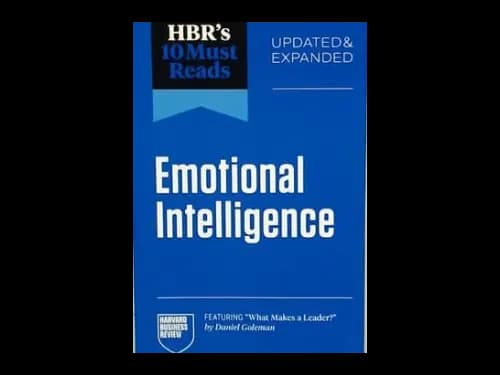 HBRS 10 MUST READS - EMOTIONAL INTELLIGENCE