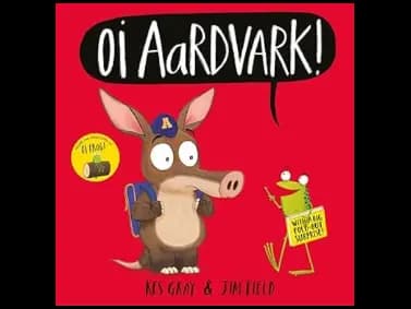 Oi Aardvark by Kes Gray