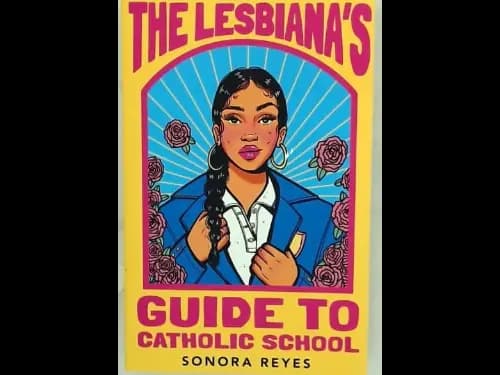 THE LESBIANAS GUIDE TO CATHOLIC SCHOOL
