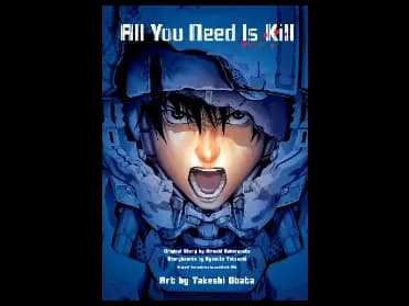 All You Need Is Kill : 2-In-1 by Hiroshi Sakurazaka, Ryosuke Takeuchi, Yoshitoshi Abe, Takeshi Obata