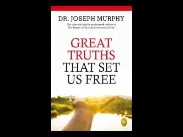 Great Truths That set us Free by Joseph Murphy