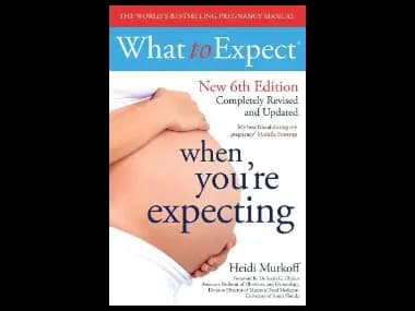 What to Expect When Youre Expecting : 6th Edition by Heidi Murkoff