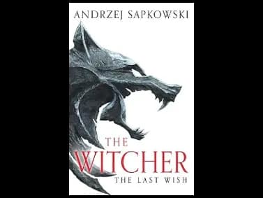 The Last Wish by Andrzej Sapkowski