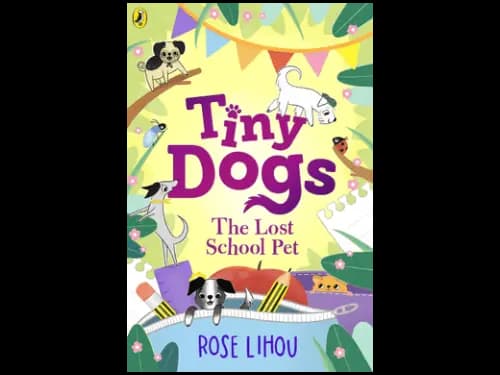 TINY DOGS - THE LOST SCHOOL PET