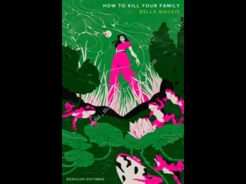 HOW TO KILL YOUR FAMILY