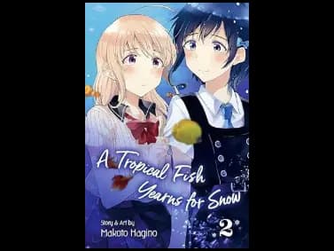 A Tropical Fish Yearns for Snow : Volume 2 by Makoto Hagino
