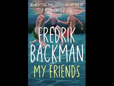 My Friends by Fredrik Backman