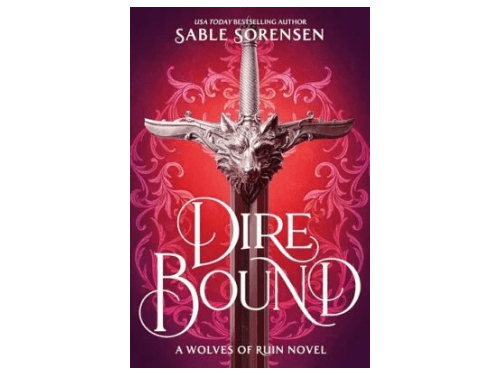 Dire Bound By Sable Sorensen