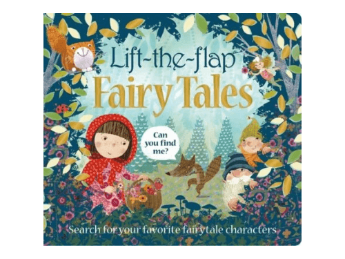 Lift the Flap FairyTales: Search for your favorite fairytale characters (Can You Find Me?) By Roger Priddy