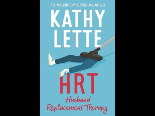 HRT: Husband Replacement Therapy