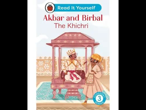 Read It Yourself Level 3 Confident Reader- Akbar And Birbal The Khichri