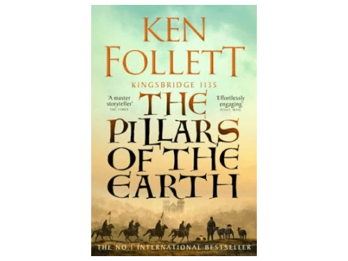 The Pillars of the Earth By Ken Follett