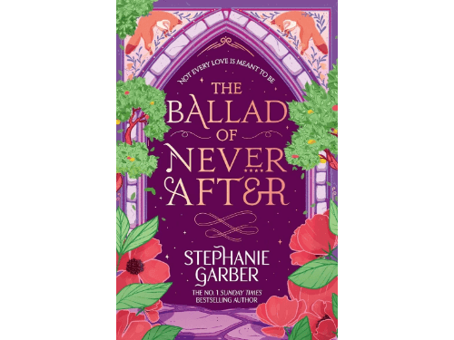 The Ballad of Never After (Purple Cover) By Stephanie Garber