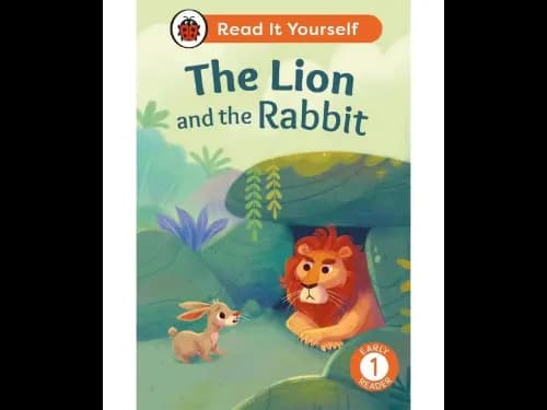 Read It Yourself Level 1 Early Reader- The Lion And The Rabbit