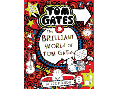 Tom Gates – The Brilliant World Of Tom Gates By Liz Pichon