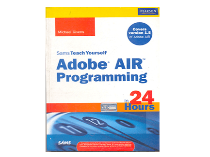 Sams Teach Yourself Adobe AIR Programming in 24H (2)