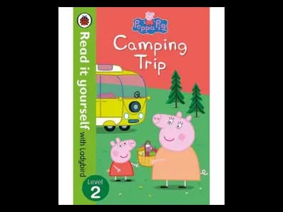 Read it yourself with Ladybird Level 2 : Peppa Pig Camping Trip