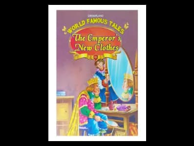 DREAMLAND WORLD FAMOUS TALES The Emperor’s New Clothes