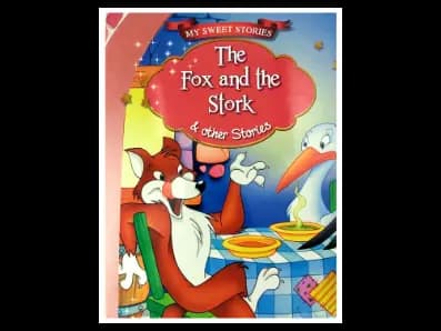 MY SWEET STORIES – The Fox and the Stork & other Stories