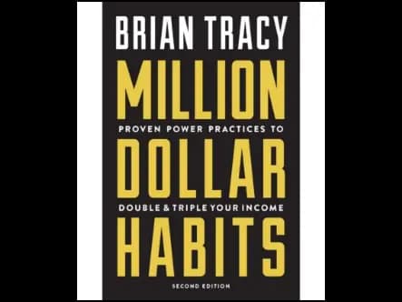 Million Dollar Habits (Proven Power Practices To Double And Triple Your Income)