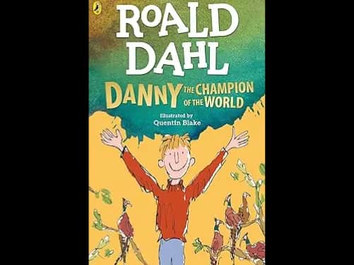 Roald Dahl Danny the Champion of the World - 9780241558515