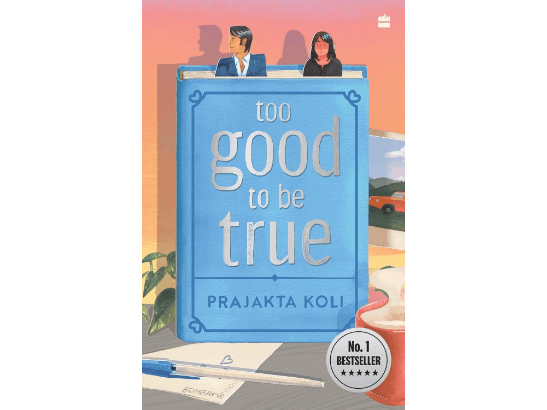 Too Good to Be True By Prajakta Koli