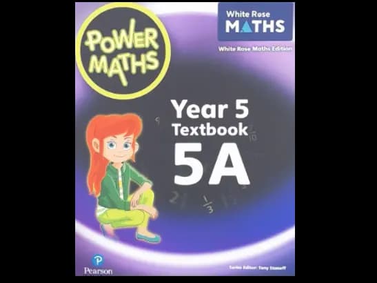 POWER MATHS YEAR 5 TEXTBOOK 5A - WHITE ROSE MATHS