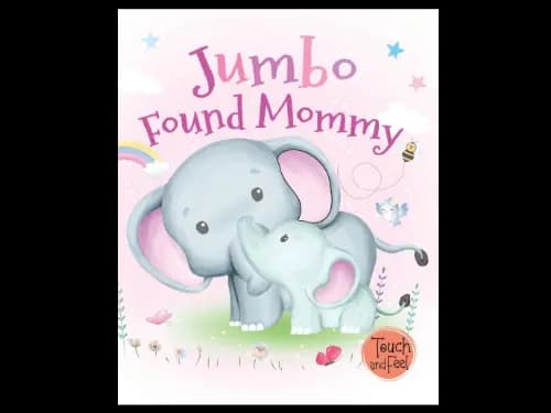 JUMBO FOUND MOMMY