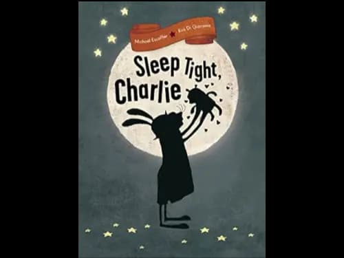 SLEEP TIGHT CHARLIE