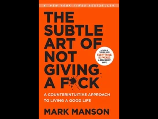 The Subtle Art of Not Giving a F*ck - Mark Manson