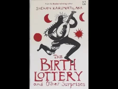 THE BIRTH LOTTRY AND OTHER SURPRISES
