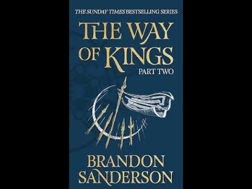 The Way Of Kings Part Two by Brandon Sanderson
