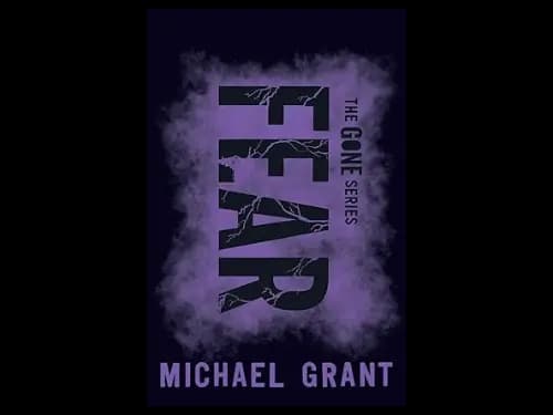 The Gone Series : Fear by Michael Grant