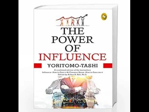 The Power Of Influence by Yoritomo Tashi
