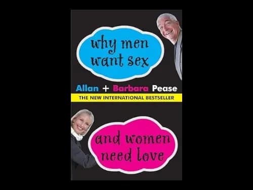 Why Men Want Sex And Women Need Love by Allan Pease,Barbara Pease