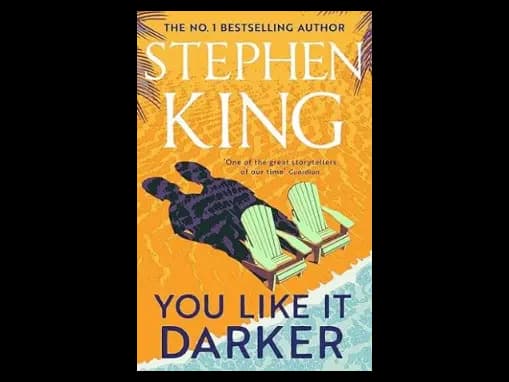 You Like It Darker by Stephen King