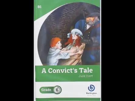 A CONVICTS TALE - GRADE 6