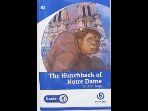 THE HUNCHBACK OF NOTRE DAME - GRADE 8